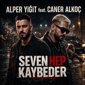 Seven hep kaybeder (feat. Caner Alkoç)