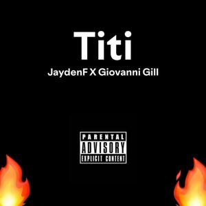Titi (feat. Giovanni Gill)
