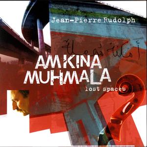 Amkina Muhmala (Lost Spaces)
