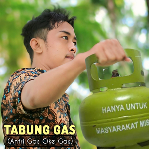 Tabung Gas (Antri Gas Oke Gas)
