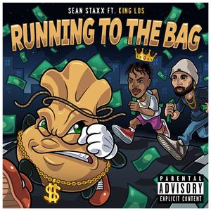 Running to the Bag (feat. King Los)