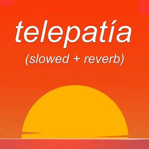 telepatía (slowed + reverb)