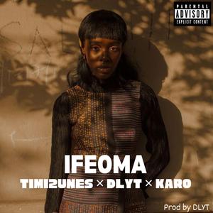 IFEOMA (feat. DLYT & Karo)