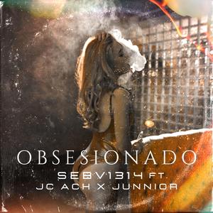 Obsesionado (feat. jc ach & junnior)