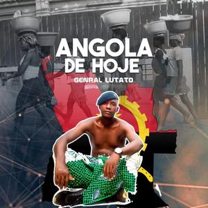 ANGOLA DE HOJE (feat. General Lutato)