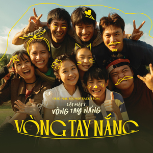 Miền Nhiệt Đới (Original Soundtrack From "Lật Mặt 8: Vòng Tay Nắng") [feat. ChuChu, Lý Anh Khoa, Rio, Hạo Nhiên, Cherry Hải My, Bảo Ngọc, Yuno Bigboi, Đoàn Thế Vinh, Hồ Đông Quan, Hồng Thu, Tín Nguyễn & Anh Tú Wilson]
