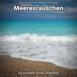 Tiefenentspannung am Ozean