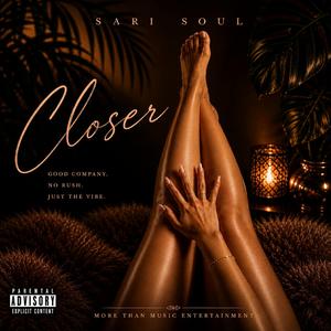 Closer