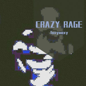 Crazy Rage