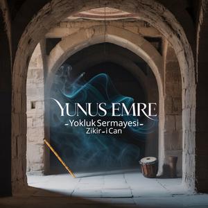 Yokluk Sermayesi (Yunus Emre Zikr-i Can)