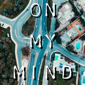 On My Mind