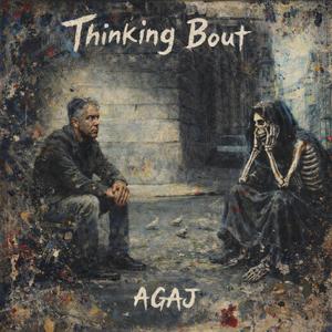 Thinking Bout