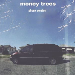 money trees (Phonk Version)