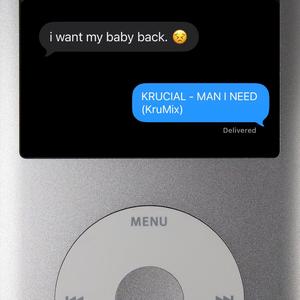 Man I Need (KruMix) (feat. WDR)