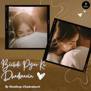 Bichdi Pyar Ki Dhadkanein