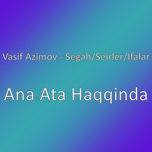 Ana Ata Haqqinda