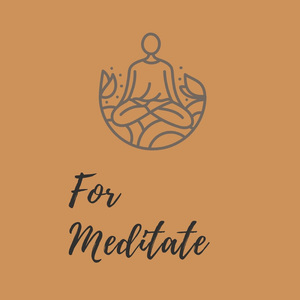 For Meditate