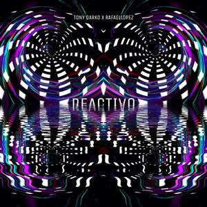 Reactivo (feat. Rafaellopez)