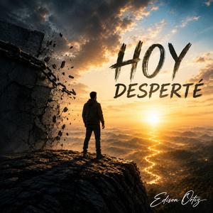 Hoy desperté