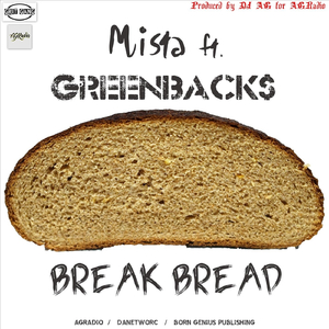 Break Bread (feat. Greenback$)
