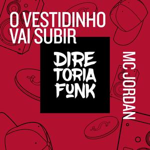 O Vestidinho Vai Subir