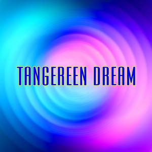 Tangereen Dream