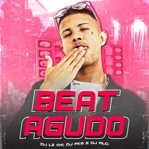 Beat Agudo (feat. Mc Magrinho)