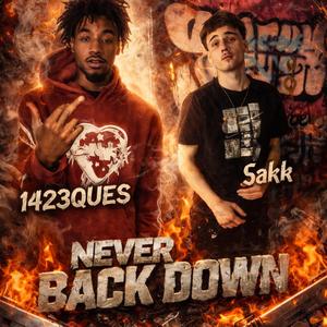 Never back down (feat. 1423QUES)