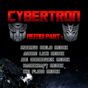 Cybertron (Joe Dominguez Remix)