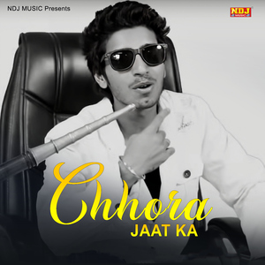 Chhora Jaat Ka