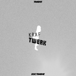 Kraf Twerk (Original Mix)
