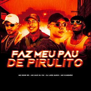 Faz Meu Pau de Pirulito