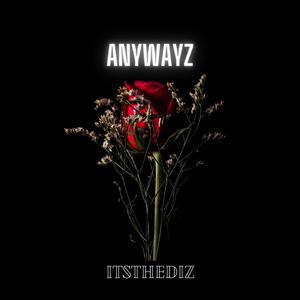 Anywayz