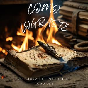 Como lograste (feat. Tny Cortez & Romo One)