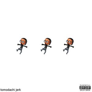 tomodachi jerk