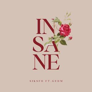 Insane (feat. GEDM)