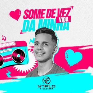 Some de Vez da Minha Vida (feat. Junior Pisadinha)