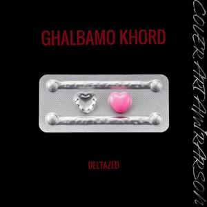 Ghalbamo khord