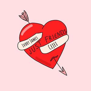 Just Friends (feat. Cejei)