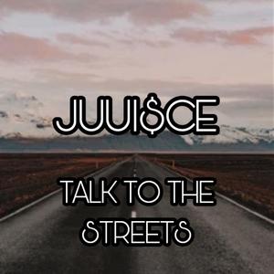 Talk to the streets