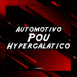 Automotivo Pou Hypergalático