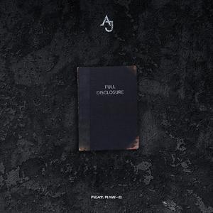 Full Disclosure (feat. Raw - B)