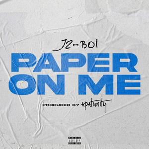 Paper On Me (feat. Boi)