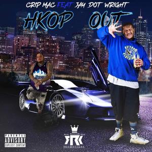 Hkop Out (feat. Crip Mac)