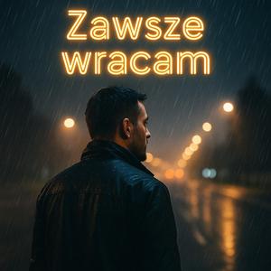 Zawsze wracam
