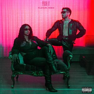 Push It (feat. Stafia) (PLAYGIRL REMIX)