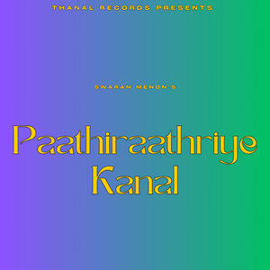 Paathiraathriye Kanal