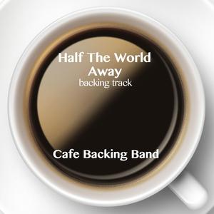 Half the World Away (Instrumental Version)