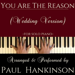 You Are the Reason (Wedding Version)