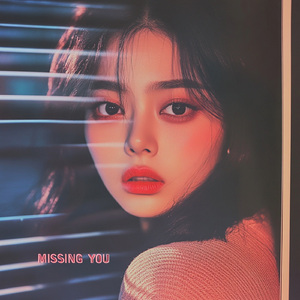 MISSING YOU
